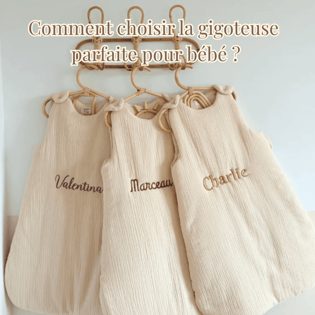 Comment choisir la gigoteuse de bébé : TOG, taille et matière